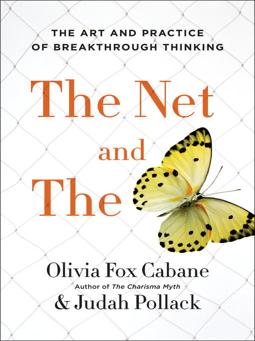 Title details for The Net and the Butterfly by Olivia Fox Cabane - Wait list